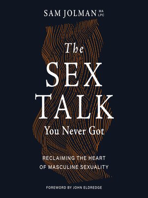 The Sex Talk You Never Got - Audiobook